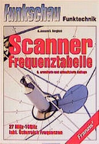 Enlarge image Cover: Scanner-Frequenztabelle 27 MHz - 10 GHz - FRANZIS GmbH