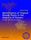 Cover: Identification of tropical woody plants in the absence of flowers and fruits - Birkh&auml;user Verlag GmbH