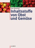 Cover: Inhaltsstoffe von Obst und Gem&uuml;se - Verlag Eugen Ulmer