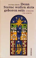 Cover: Denn Sterne wollen stets geboren sein - Matthias-Gr&uuml;newald