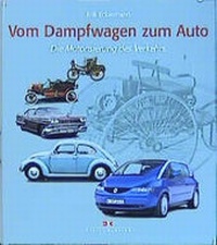 Enlarge image Cover: Vom Dampfwagen zum Auto - Delius Klasing
