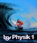 Cover: bsv Physik - Neubearbeitung f&uuml;r Bayern und Hamburg. Gymnasium - Oldenbourg Schulbuchverlag