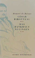 Cover: Meisterwerke der "Menschlichen Kom&ouml;die" / C&eacute;sar Birotteau /Das Bankhaus Nucingen - Aufbau Taschenbuch