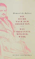 Cover: Meisterwerke der "Menschlichen Kom&ouml;die" / Die Suche nach dem Absoluten /Das unbekannte Meisterwerk - Aufbau Taschenbuch