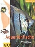 Cover: Aquarienfische - Gr&auml;fe und Unzer