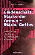 Cover: Leidenschaft: St&auml;rke der Armen - St&auml;rke Gottes - Matthias-Gr&uuml;newald