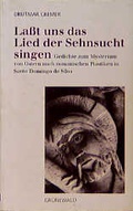 Cover: Lasst uns das Lied der Sehnsucht singen - Matthias-Gr&uuml;newald