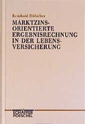 Cover: Marktzinsorientierte Ergebnisrechnung in der Lebensversicherung - Sch&auml;ffer-Poeschel