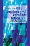 Cover: Neu beginnen - vers&ouml;hnt leben - Matthias-Gr&uuml;newald