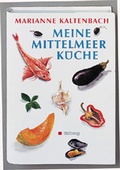 Cover: Meine Mittelmeerk&uuml;che - Gr&auml;fe und Unzer