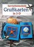 Cover: Serviettentechnik - Grusskarten in 3-D - Augustus