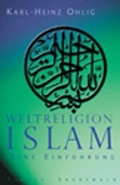 Cover: Weltreligion Islam - Matthias-Gr&uuml;newald