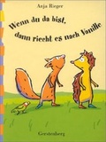 Cover: Wenn du da bist, dann riecht es nach Vanille - Gerstenberg