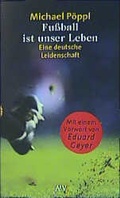 Cover: Fussball ist unser Leben - Aufbau Taschenbuch
