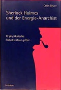 Cover: Sherlock Holmes und der Energie-Anarchist - Birkh&auml;user Verlag GmbH