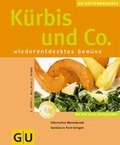 Cover: K&uuml;rbis und Co. - Gr&auml;fe und Unzer