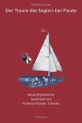 Cover: Der Traum des Seglers bei Flaute - Birkh&auml;user Verlag GmbH