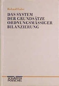 Cover: Das System der Grunds&auml;tze ordnungsm&auml;ssiger Bilanzierung - Sch&auml;ffer-Poeschel