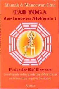 Abbildung von: Tao Yoga der inneren Alchemie 1 - Ansata