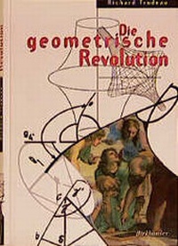 Abbildung von: Die geometrische Revolution - Birkhäuser Verlag GmbH