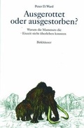 Cover: Ausgerottet oder ausgestorben? - Birkh&auml;user Verlag GmbH
