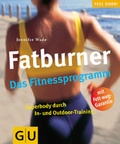 Cover: Fatburner. Das Fitnessprogramm - Gr&auml;fe und Unzer