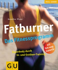 Enlarge image Cover: Fatburner. Das Fitnessprogramm - Gräfe und Unzer