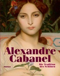 Cover: Alexandre Cabanel - Die Tradition des Sch&ouml;nen - Hirmer