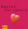 Cover: Basics for Lovers - Gr&auml;fe und Unzer