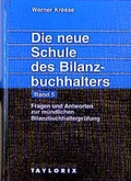 Cover: Die neue Schule des Bilanzbuchhalters - Gesamtausgabe. Praktikum... - Sch&auml;ffer-Poeschel