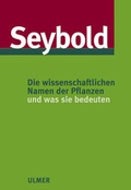 Cover: Die wissenschaftlichen Namen der Pflanzen - Verlag Eugen Ulmer