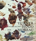 Cover: Turner - Hugo - Moreau - Hirmer