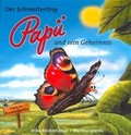 Cover: Der Schmetterling Pap&uuml; und sein Geheimnis - Landwirtschaftsverlag