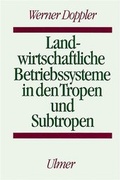 Cover: Landwirtschaftliche Betriebssysteme in den Tropen und Subtropen - Verlag Eugen Ulmer