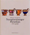 Cover: Nymphenburger Porzellan des Klassizismus 1797-1847 - Klinkhardt & Biermann