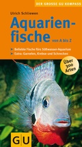 Cover: Aquarienfische von A bis Z - Gr&auml;fe und Unzer