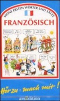 Cover: Meine ersten W&ouml;rter und S&auml;tze: Franz&ouml;sisch / Meine ersten W&ouml;rter und S&auml;tze Franz&ouml;sisch - arsEdition