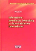 Cover: Informationsorientiertes Controlling in dezentralisierten Unternehmen - Sch&auml;ffer-Poeschel