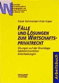 Cover: F&auml;lle und L&ouml;sungen zum Wirtschaftsprivatrecht - Sch&auml;ffer-Poeschel