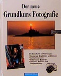 Cover: Der neue Grundkurs Fotografie - Augustus