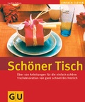Cover: Sch&ouml;ner Tisch - Gr&auml;fe und Unzer