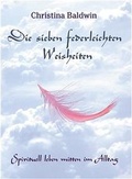 Cover: Die sieben federleichten Weisheiten - Integral