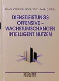 Cover: Dienstleistungsoffensive - Wachstumschancen intelligent nutzen - Sch&auml;ffer-Poeschel