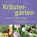 Cover: Kr&auml;utergarten W&uuml;rziges aus Beet und Topf - Gr&auml;fe und Unzer