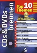 Cover: CDs und DVDs brennen - Top Ten Themen - Apollo Medien