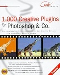 Cover: 1000 kreative PlugIns f&uuml;r Photoshop & Co - FRANZIS GmbH