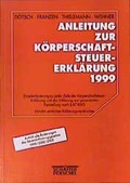 Cover: Anleitung zur K&ouml;rperschaftsteuererkl&auml;rung 1999 - Sch&auml;ffer-Poeschel