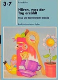 Cover: H&ouml;ren was der Tag erz&auml;hlt - J&uuml;nger Medien Verlag