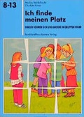Cover: Ich finde meinen Platz - J&uuml;nger Medien Verlag