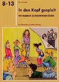 Cover: In den Kopf gespielt - J&uuml;nger Medien Verlag